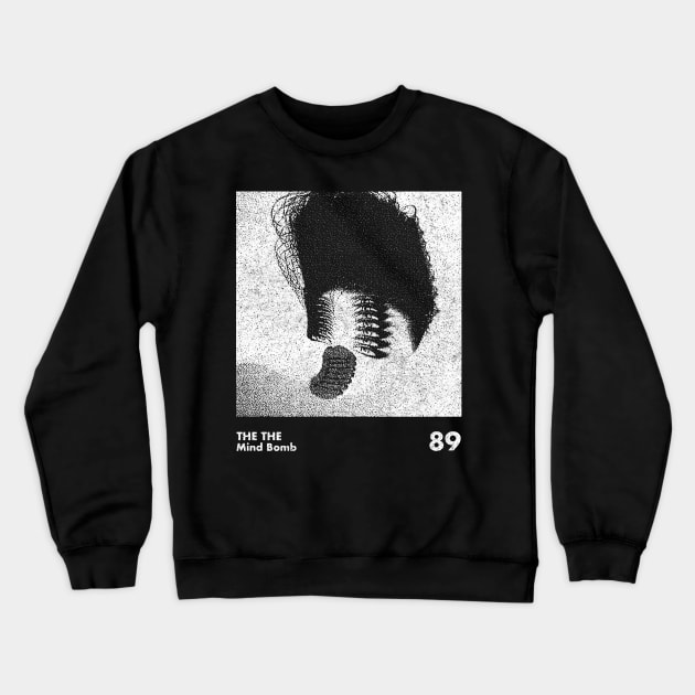 The The / Mind Bomb / Minimalist Artwork Design Crewneck Sweatshirt by saudade